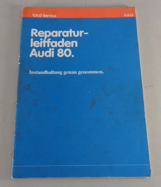 Werkstatthandbuch Audi 80 B1 Instandhaltung genau genommen Stand 03/1979