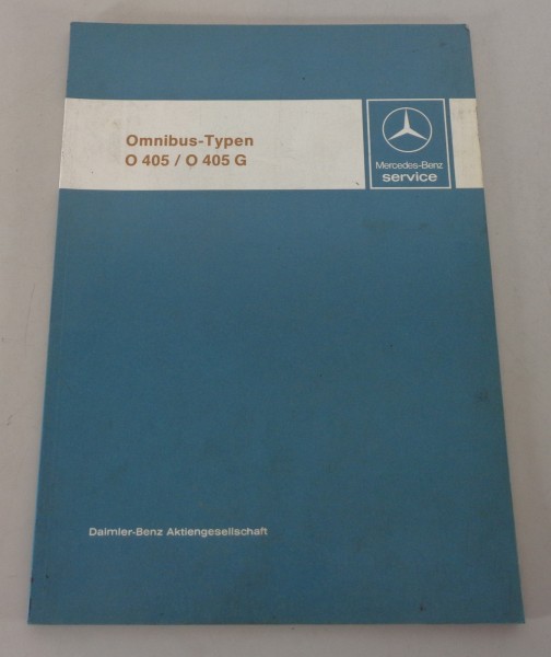 Werkstatthandbuch Einführung Mercedes Benz Omnibus Bus Typen O 405 / O405 G