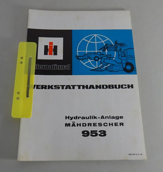 Werkstatthandbuch IHC Mähdrescher 953 Hydraulikanlage Stand 06/1982