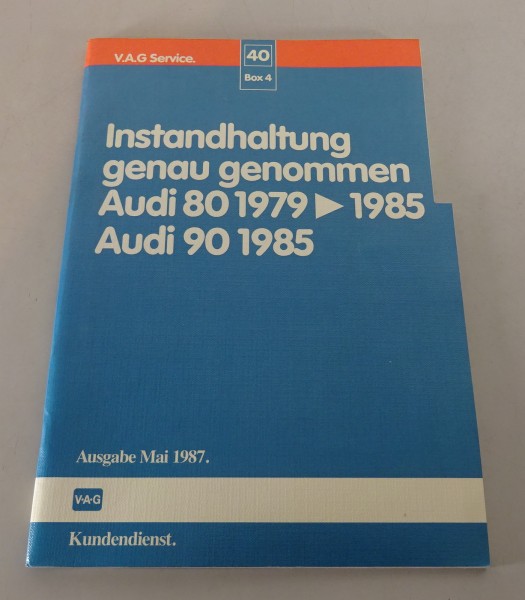 Werkstatthandbuch Instandhaltung genau genommen Audi 80 90 B2, Stand 05/1987