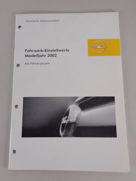 Werkstatthandbuch Fahrwerk-Einstellwerte Opel Alle Fahrzeuge Modelljahr 2002