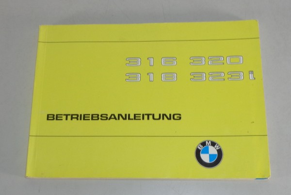 Betriebsanleitung / Handbuch BMW 3er E21 316 / 318 / 320 / 323i Stand 08/1980