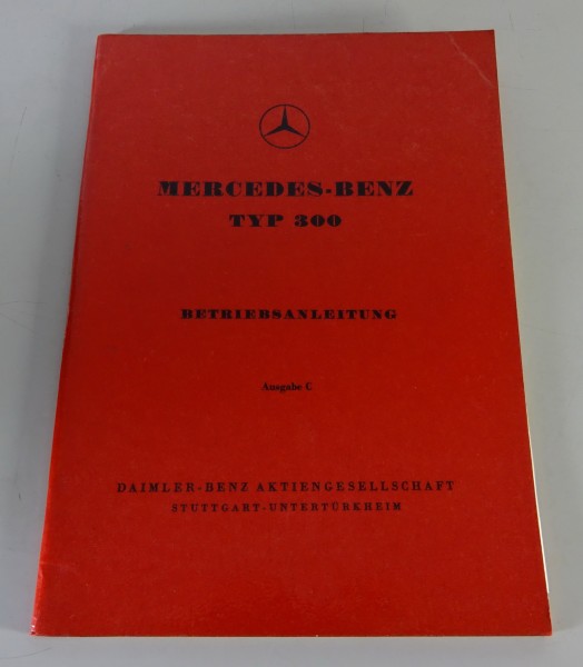Betriebsanleitung / Handbuch Mercedes-Benz 300 Adenauer W186 Stand 08/1952
