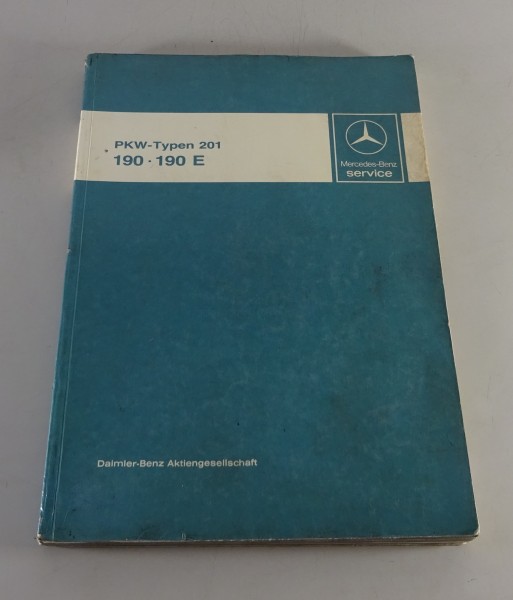 Werkstatthandbuch Einführung Mercedes-Benz 190 / 190 E W201 Stand 12/1982