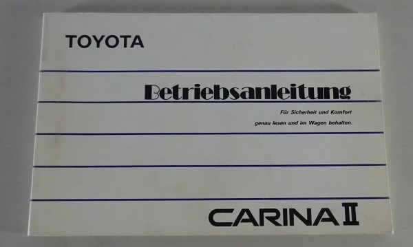 Betriebsanleitung / Handbuch Toyota Carina II Typ T17 Stand 1988