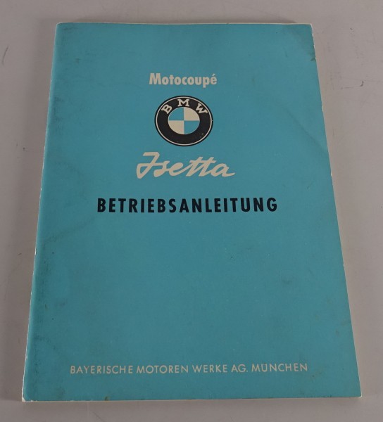 Betriebsanleitung / Handbuch BMW Isetta Stand 10/1960