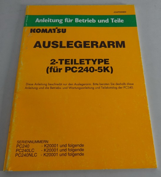 Teilekatalog Komatsu Auslegearm 2-Teiletyp für PC 240-5K Stand 09/1991