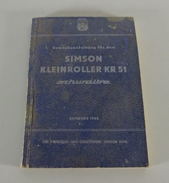 Betriebsanleitung / Handbuch Simson Schwalbe KR 51 Kleinroller Ausgabe 1963