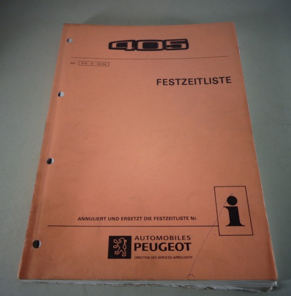 Werkstatthandbuch Richtzeiten / Festzeitliste Peugeot 405 Stand 03/1994