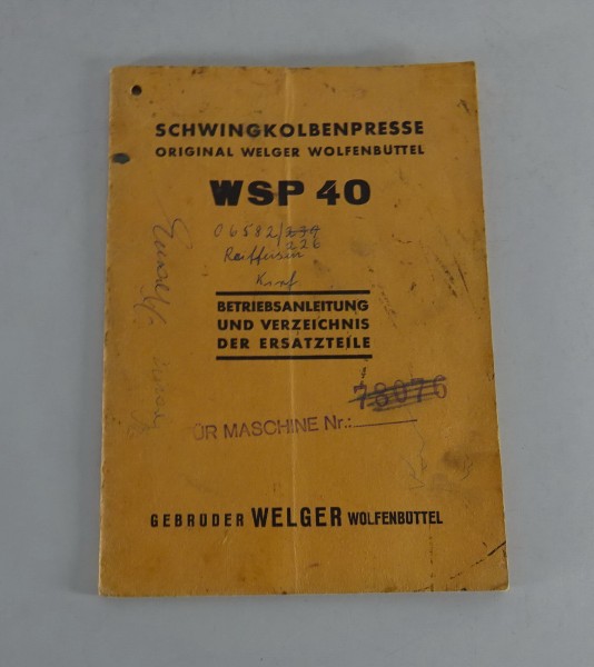 Betriebsanleitung / Teilekatalog Welger Presse WSP 40 Stand 05/1951