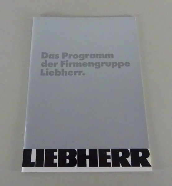 Prospekt / Broschüre Liebherr Gesamt-Programm Stand 03/1998