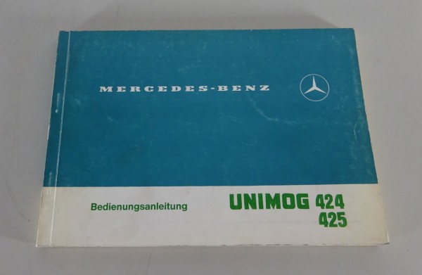 Betriebsanleitung Mercedes-Benz Unimog 424/425 U 1000 / 1200 / 1500 Stand 4/1983