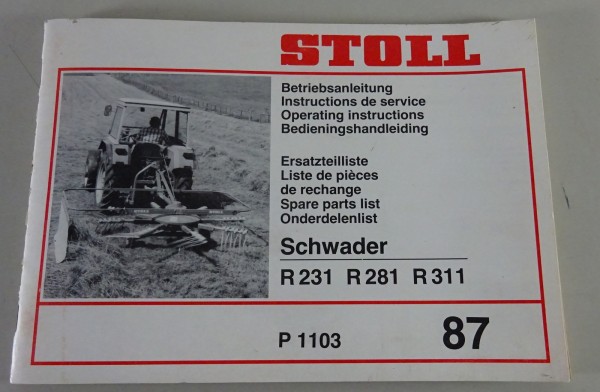 Teilekatalog / Betriebsanleitung Stoll Schwader R 231 / 281 / 311 Stand 1987