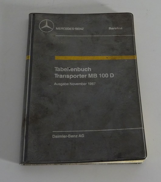 Tabellenbuch / Technische Daten Mercedes Benz Transporter MB 100 D Stand 11/1987