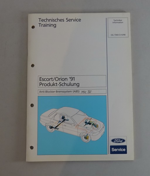 Technische Information Schulung Ford Escort / Orion Antiblockiersystem ABS, 1990