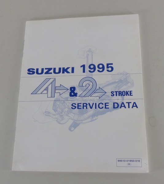Workshop Manual - Service data Suzuki with 4&2 stroke engines from 1995