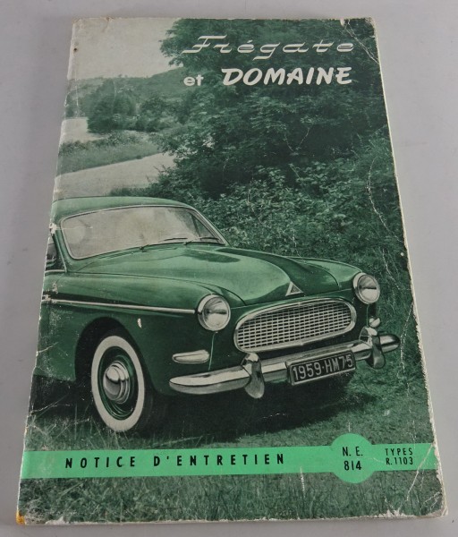 Notice D´entretien Renault Frégate + Domaine (Typ R.1103) Stand 01/1959