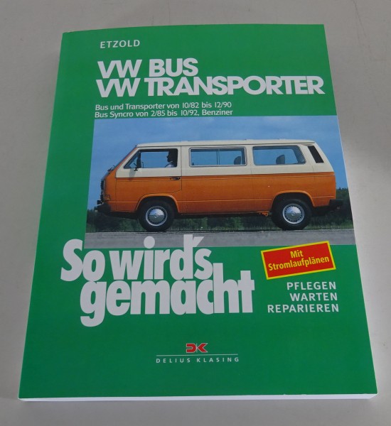 Reparaturanleitung So wird´s gemacht VW T3 Bus Transporter / Syncro Bauj.1982-92