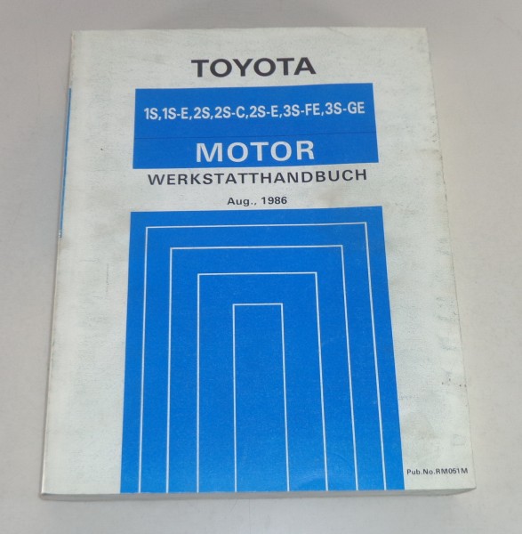 Werkstatthandbuch Toyota Motor 1S / 1S-E / 2S / 2S-C / 2S-E / 3S-FE / 3S-GE