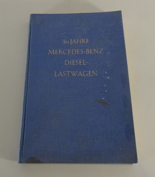 Chronik 30 Jahre Mercedes-Benz Diesel-LKW Ausgabe 1953