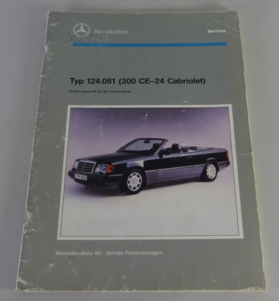 Werkstatthandbuch Einführung Mercedes A124 / W124 Cabrio 300 CE 24 Stand 6/1992