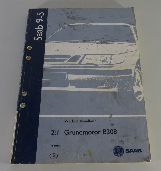 Werkstatthandbuch Saab 9-5 Grundmotor B308 ab Modelljahr 1998