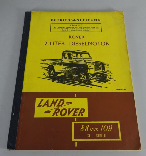 Betriebsanleitung Land Rover Serie II Typ 88 & 109 2 Liter Dieselmotor von 1958