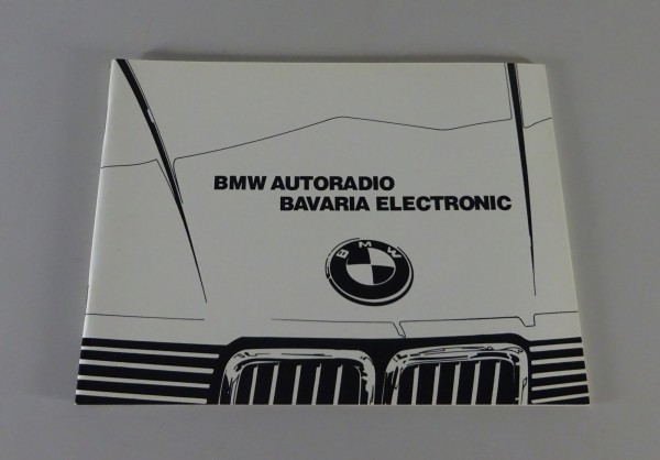 Betriebsanleitung BMW Autoradio Bavaria Electronic in E30/ E28/ E23/ E24 '7/1984