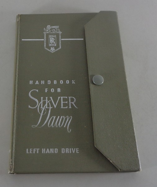 Betriebsanleitung Rolls Royce Silver Dawn Linkslenker Baujahr 1949-1955