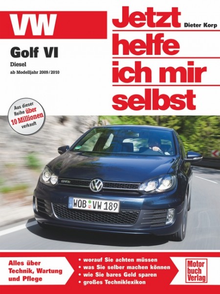 Reparaturanleitung VW Golf VI Diesel ab Modelljahr 2009/2010 - Jhims Band 283