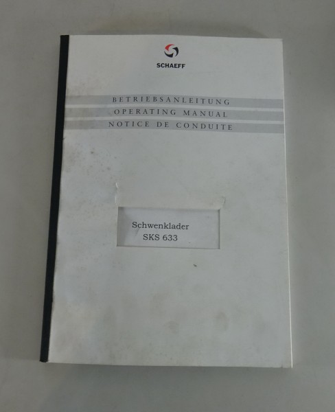 Betriebsanleitung / Handbuch Schaeff Schwenklader SKS 633 Stand 07/1998