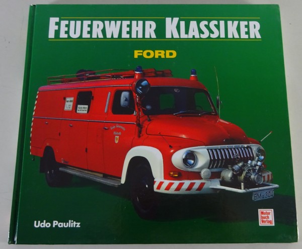 Bildband / Sachbuch Ford Feuerwehr Klassiker 1. Auflage 1994