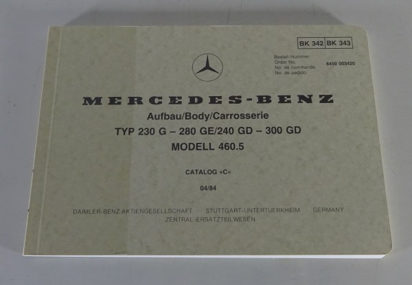 Bildkatalog Mercedes Karosserie G-Modell W460 230 G-280 GE 240 GD-300 GD 04/1984