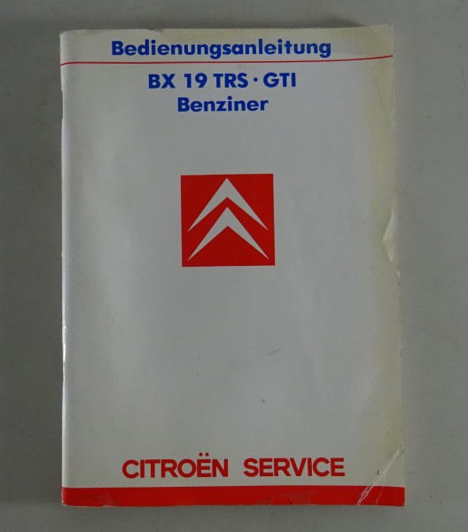 Betriebsanleitung / Handbuch Citroen BX TRX + GTI Stand 06/1986