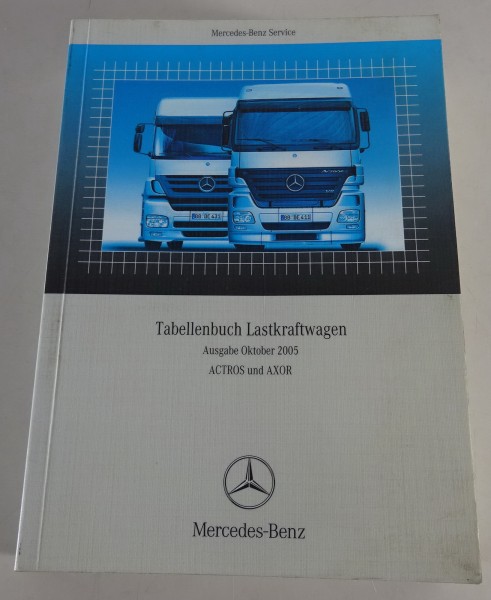 Tabellenbuch Mercedes Benz Actros und Axor Ausgabe 10/2005