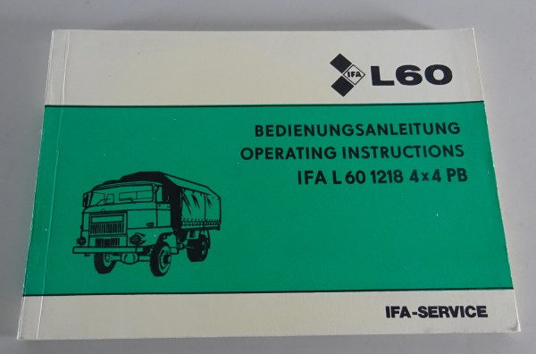 Betriebsanleitung / Owner´s Manual LKW IFA L60 4x2 P Pritsche Stand 04/1988