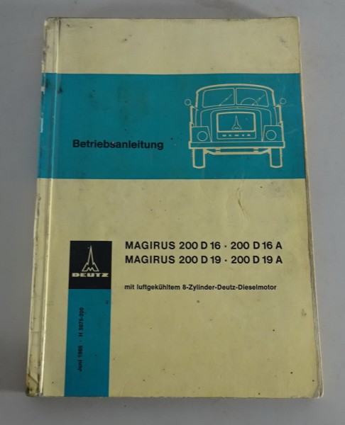 Betriebsanleitung Magirus Deutz Eckhauber 200D16/-A / 200D19/-A Stand 06/1965