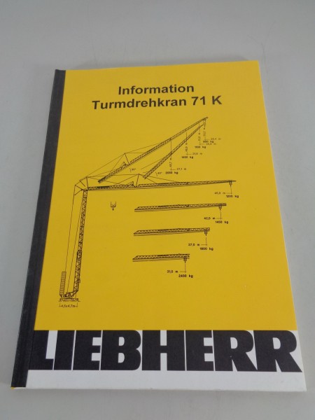 Handbuch Technische Daten / Informationen Liebherr Turmdrehkran 71 K von 03/1998