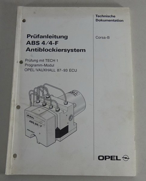 Werkstatthandbuch Prüfanleitung ABS 4/4-F Opel Corsa B Stand 10/1993