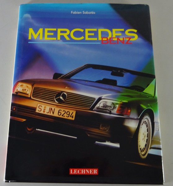 Bildband Mercedes-Benz Zusammenfassung der Geschichte Stand 1989