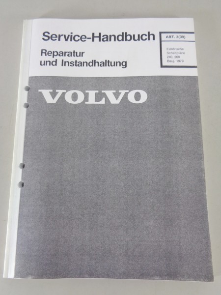 Werkstatthandbuch Elektrik / Schaltpläne Volvo 240 / 260 Baujahr 1979