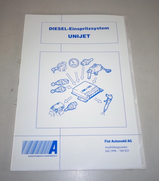 Schulungsunterlage Fiat Diesel Einspritzsystem Unijet von 07/1998