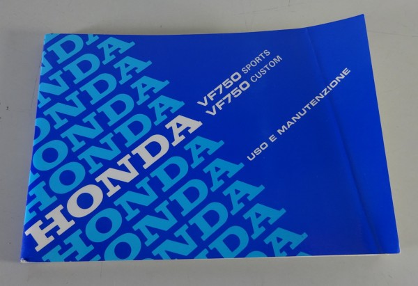 Owner´s Manual / Uso E Manutenzione Honda VF 750 Sports / Custom von 1982 - 1986