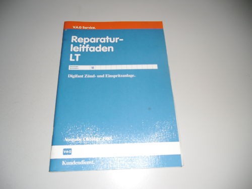Werkstatthandbuch VW LT Digifant Zündanlage Einspritzanlage Stand 10/1988