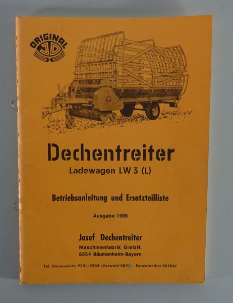 Betriebsanleitung + Teilekatalog Dechentreiter Ladewagen LW 3 (L) Stand 1966