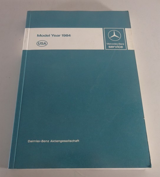 Workshop Manual Mercedes Benz W123, R107, W126, W201 + M102,etc. Model year 1984