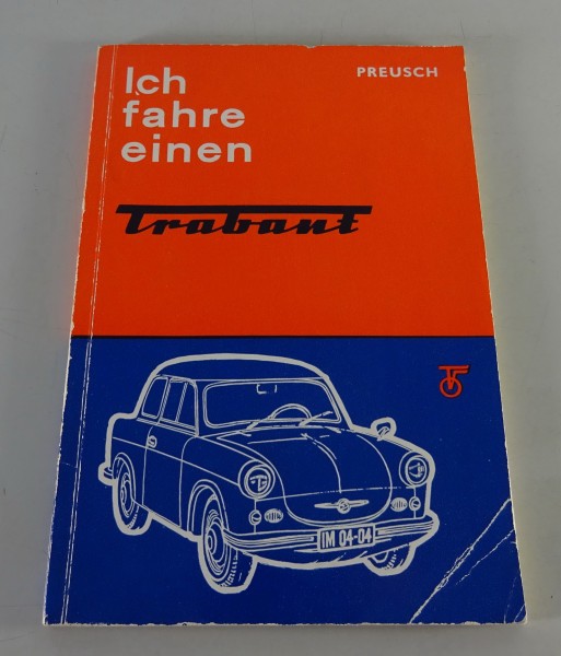 Reparaturanleitung Trabant 500 P 50/2 + Trabant 600 P 60 Limousine und Kombi ´63