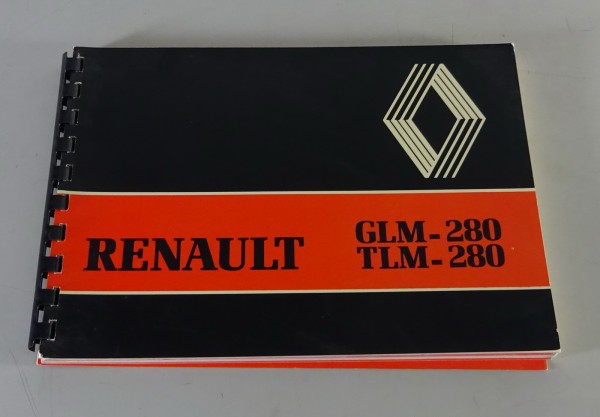 Betriebsanleitung / Handbuch Renault LKW GLM-280 / TLM-280 Stand 02/1981