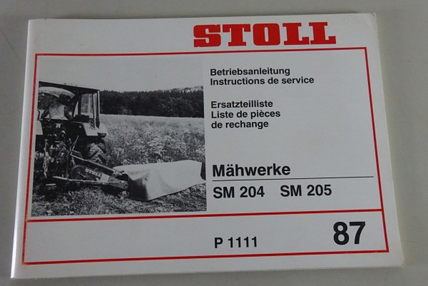 Teilekatalog / Betriebsanleitung Stoll Mähwerke SM 204 / SM 205 Stand 1987