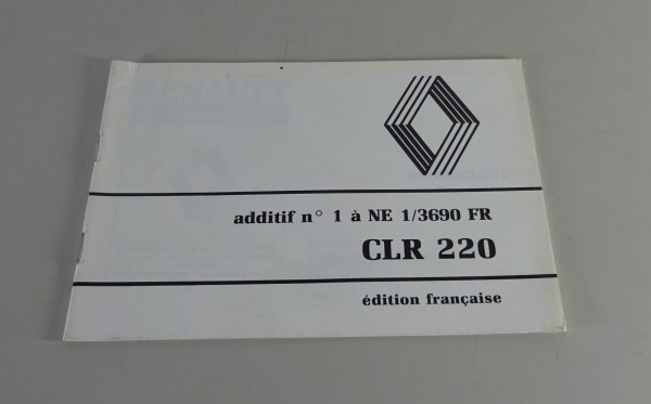 Betriebsanleitung / Handbuch Renault LKW additif CLR 220 Stand 03/1989